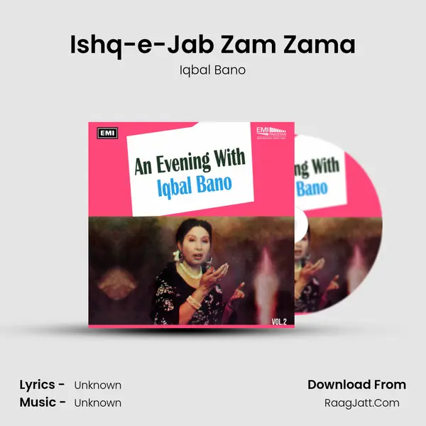 Ishq-e-Jab Zam Zama MP3 Song by Iqbal Bano Cover
