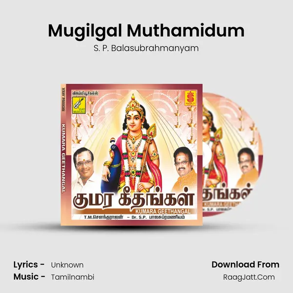 Mugilgal Muthamidum MP3 Song by S. P. Balasubrahmanyam Cover