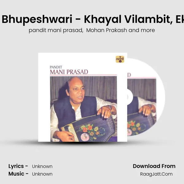 Main Kaise Bitau - Raga Bhupeshwari - Khayal Vilambit, Ektaal / Saiyan Nahi Aaye MP3 Song by pandit mani prasad Cover