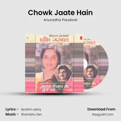Chowk Jaate Hain MP3 Song by Anuradha Paudwal Cover