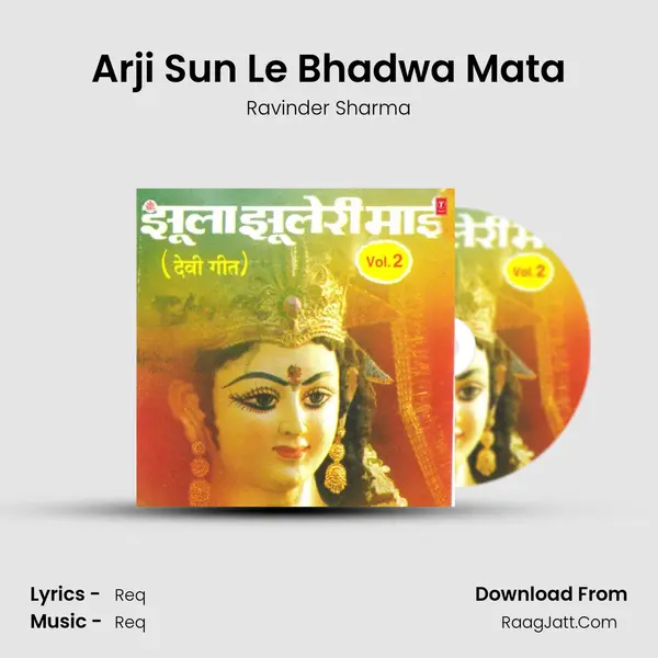 Arji Sun Le Bhadwa Mata mp3 song
