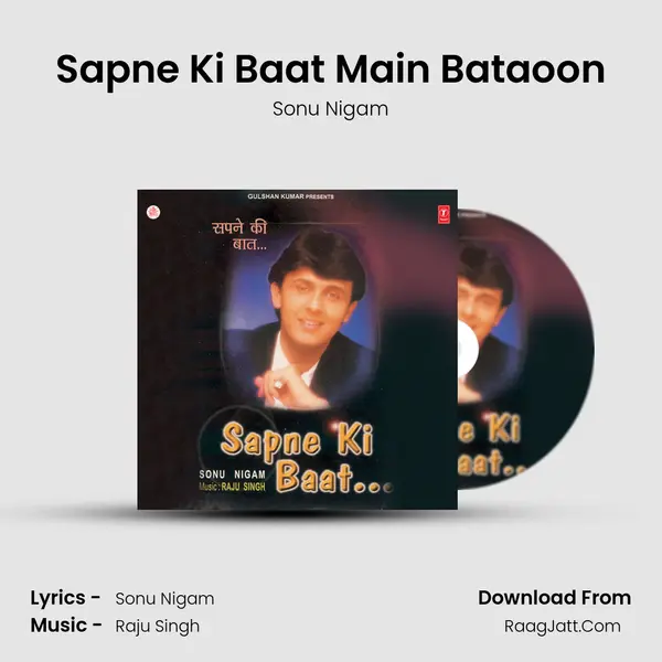 Sapne Ki Baat Main Bataoon MP3 Song by Sonu Nigam Cover