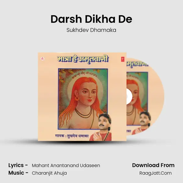 Darsh Dikha De MP3 Song by Sukhdev Dhamaka Cover