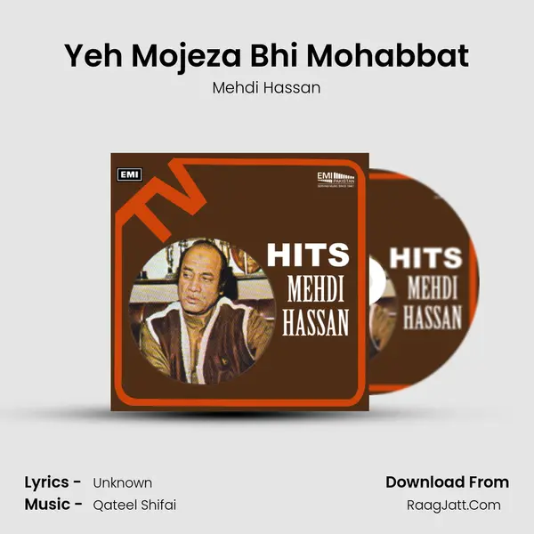 Yeh Mojeza Bhi Mohabbat MP3 Song by Mehdi Hassan Cover