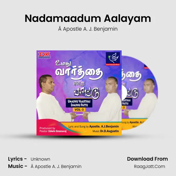 Nadamaadum Aalayam MP3 Song by Â Apostle A. J. Benjamin Cover