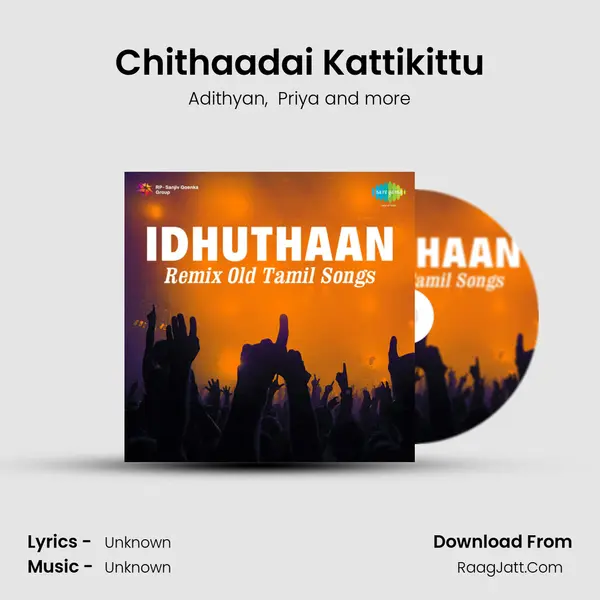 Chithaadai Kattikittu MP3 Song by Adithyan Cover