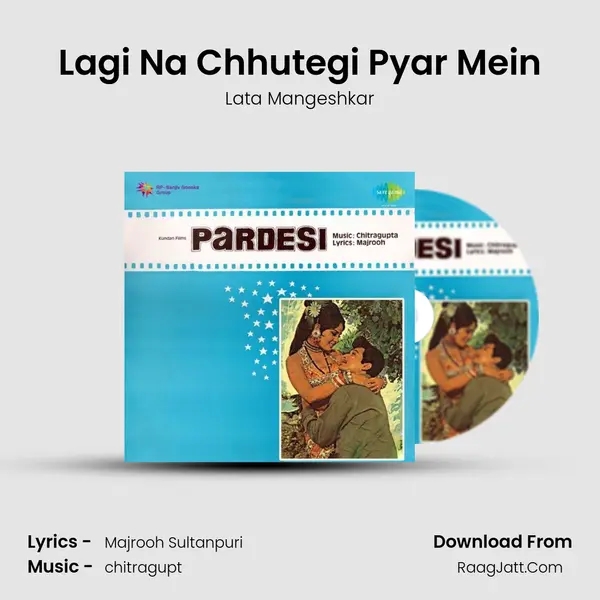Lagi Na Chhutegi Pyar Mein MP3 Song by Lata Mangeshkar Cover