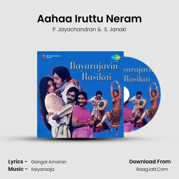 Aahaa Iruttu Neram MP3 Song by P. Jayachandran Cover