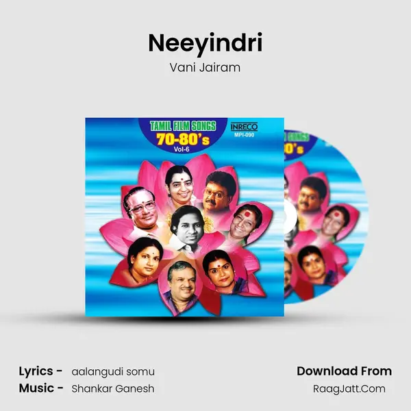 Neeyindri MP3 Song by Vani Jairam Cover