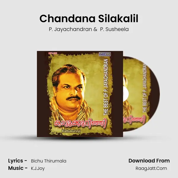 Chandana Silakalil MP3 Song by P. Jayachandran Cover