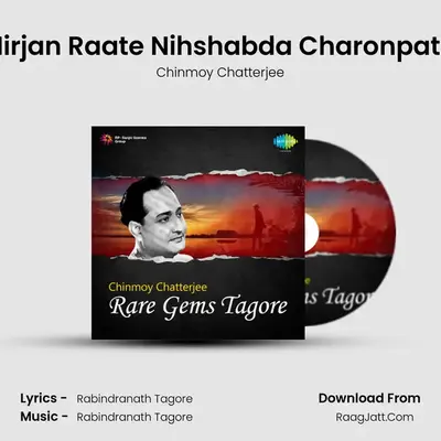 Nirjan Raate Nihshabda Charonpate MP3 Song by Chinmoy Chatterjee Cover