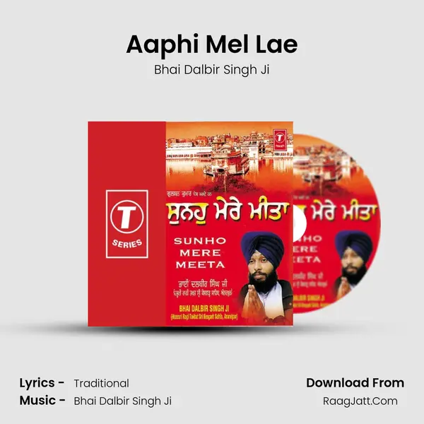 Aaphi Mel Lae MP3 Song by Bhai Dalbir Singh Ji Cover
