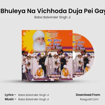 Ik Bhuleya Na Vichhoda Duja Pei Gaya MP3 Song by Baba Balwinder Singh Ji Cover