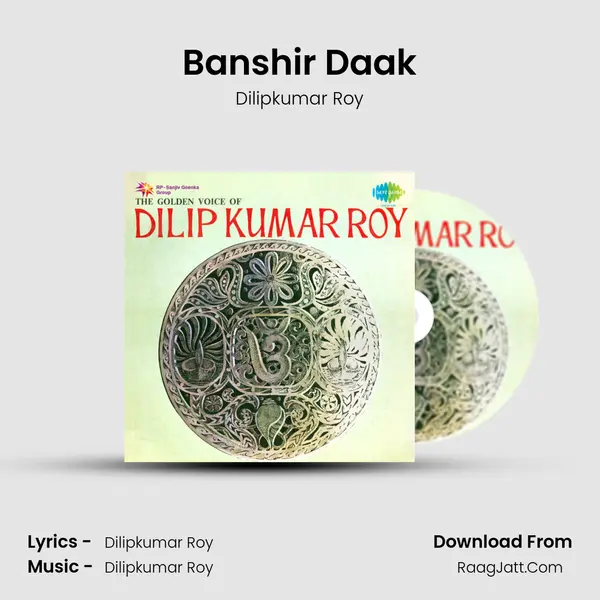 Banshir Daak MP3 Song by Dilipkumar Roy Cover