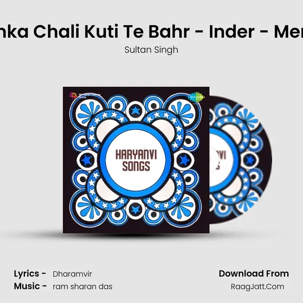 Menka Chali Kuti Te Bahr - Inder - Menka MP3 Song by Sultan Singh Cover