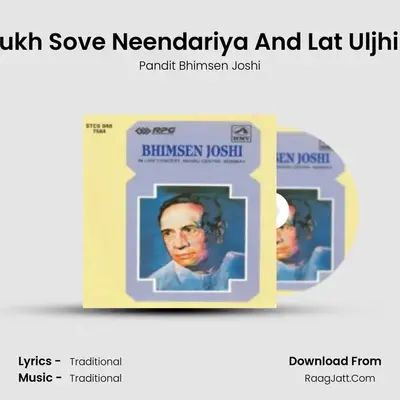 Raga - Bihag - Kaise Sukh Sove Neendariya And Lat Uljhi Suljha Ja Balam - Live MP3 Song by Pandit Bhimsen Joshi Cover