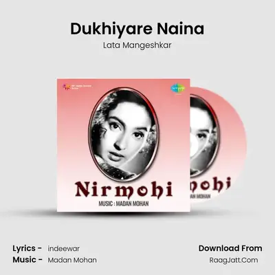 Dukhiyare Naina MP3 Song by Lata Mangeshkar Cover