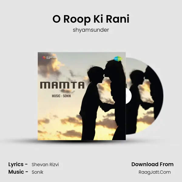 O Roop Ki Rani MP3 Song by shyamsunder Cover