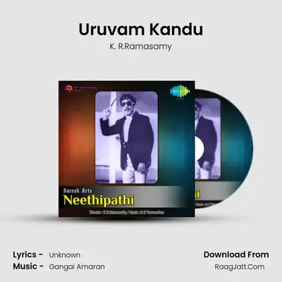 Uruvam Kandu MP3 Song by K. R.Ramasamy Cover