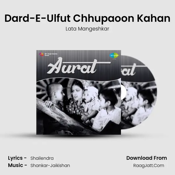 Dard-E-Ulfut Chhupaoon Kahan MP3 Song by Lata Mangeshkar Cover