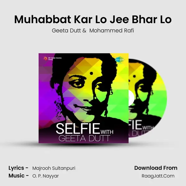 Muhabbat Kar Lo Jee Bhar Lo MP3 Song by Geeta Dutt Cover