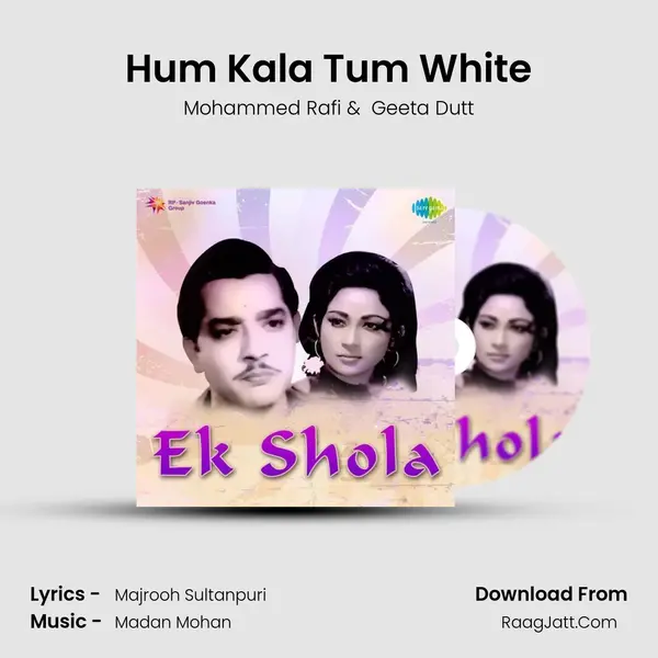 Hum Kala Tum White MP3 Song by Mohammed Rafi Cover