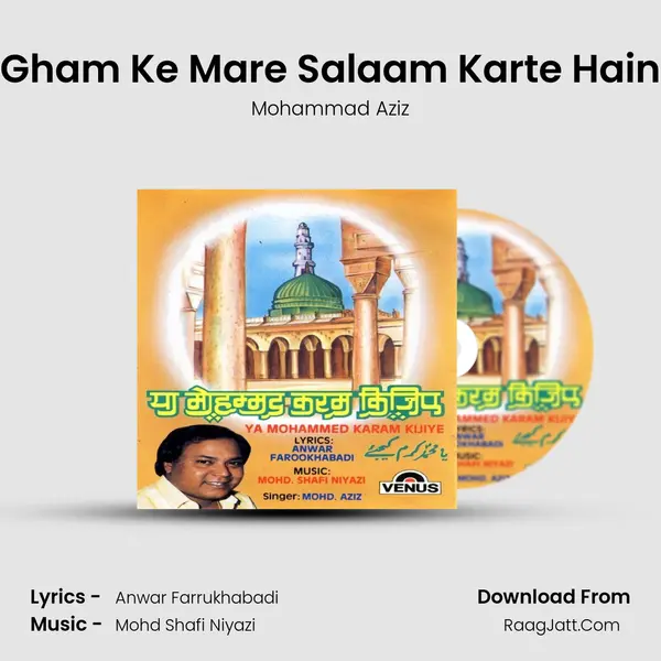 Gham Ke Mare Salaam Karte Hain MP3 Song by Mohammad Aziz Cover