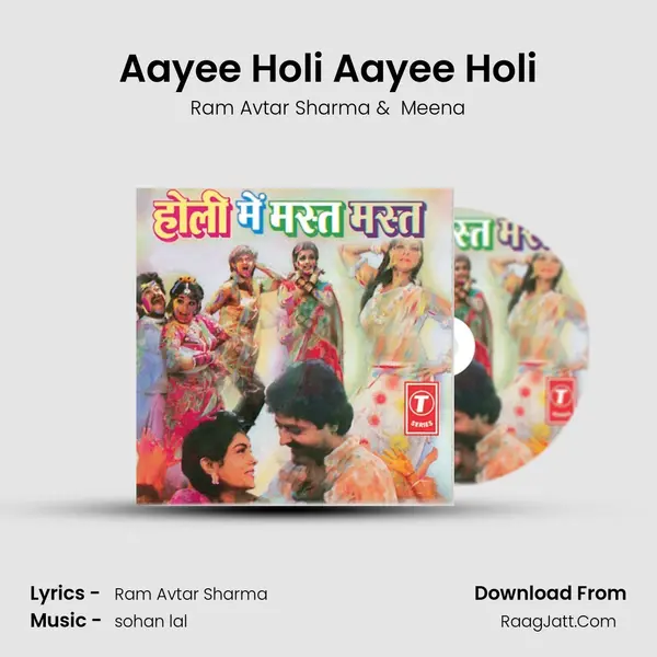 Aayee Holi Aayee Holi MP3 Song by Ram Avtar Sharma Cover