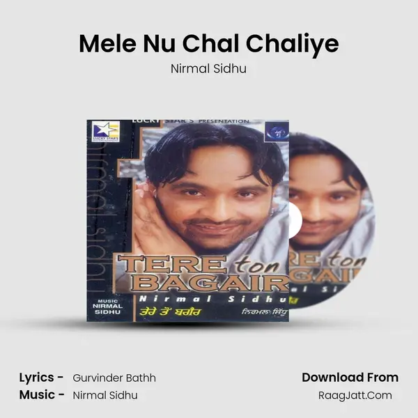 Mele Nu Chal Chaliye MP3 Song by Nirmal Sidhu Cover