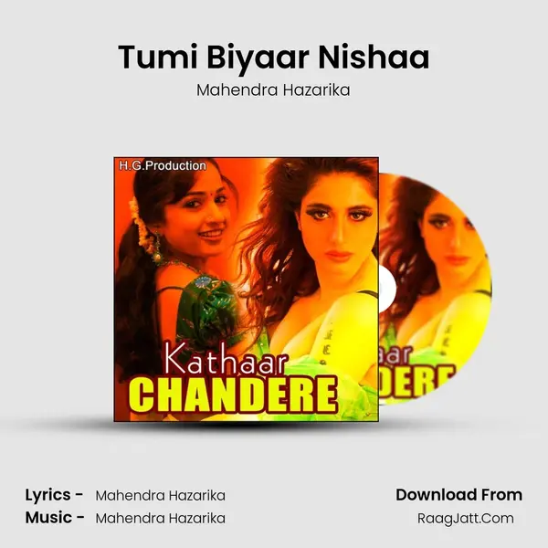 Tumi Biyaar Nishaa MP3 Song by Mahendra Hazarika Cover