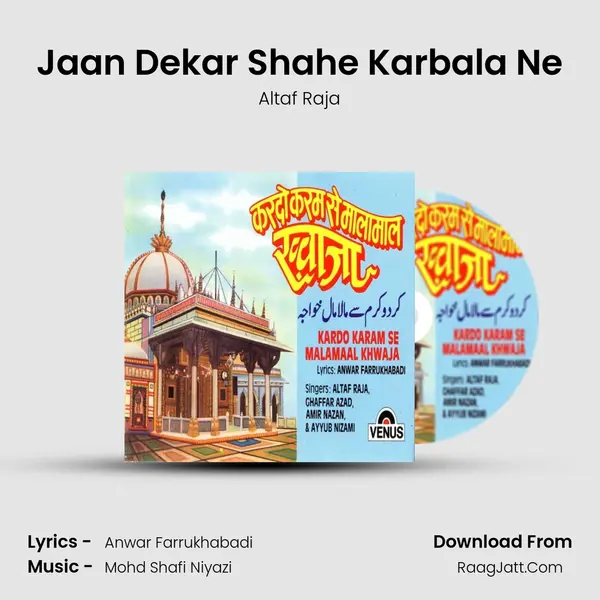 Jaan Dekar Shahe Karbala Ne MP3 Song by Altaf Raja Cover