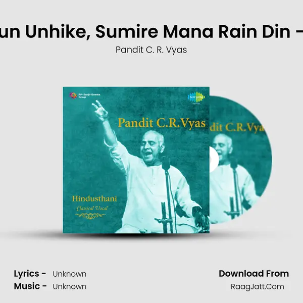 Gaao Gun Unhike, Sumire Mana Rain Din - Khayal MP3 Song by Pandit C. R. Vyas Cover