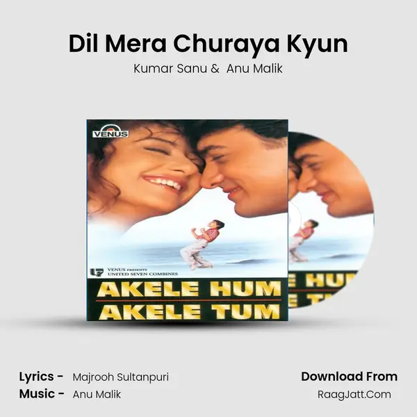 Dil Mera Churaya Kyun MP3 Song by Kumar Sanu Cover