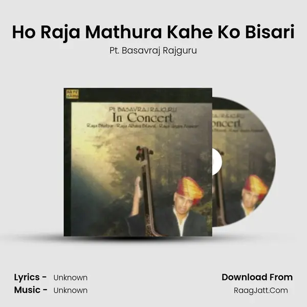 Ho Raja Mathura Kahe Ko Bisari Cover