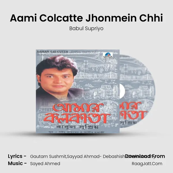 Aami Colcatte Jhonmein Chhi MP3 Song by Babul Supriyo Cover