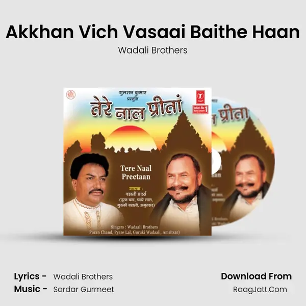 Akkhan Vich Vasaai Baithe Haan MP3 Song by Wadali Brothers Cover