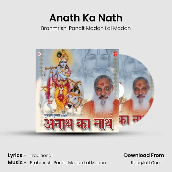 Anath Ka Nath - Brahmrishi Pandit Madan Lal Madan