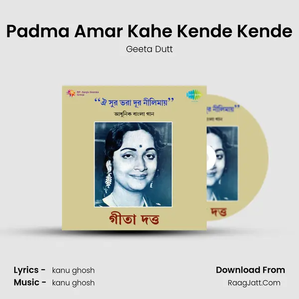 Padma Amar Kahe Kende Kende MP3 Song by Geeta Dutt Cover