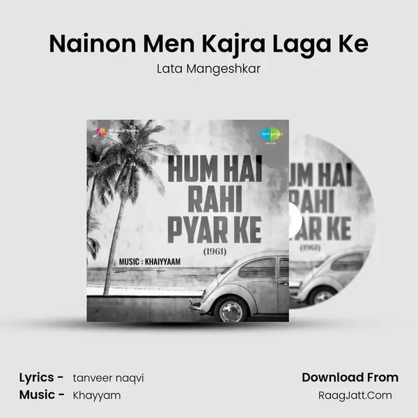 Nainon Men Kajra Laga Ke MP3 Song by Lata Mangeshkar Cover