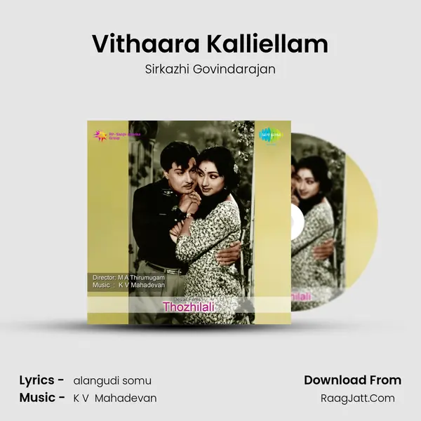 Vithaara Kalliellam MP3 Song by Sirkazhi Govindarajan Cover