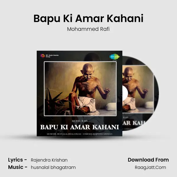 Bapu Ki Amar Kahani - Mohammed Rafi