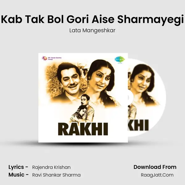 Kab Tak Bol Gori Aise Sharmayegi MP3 Song by Lata Mangeshkar Cover