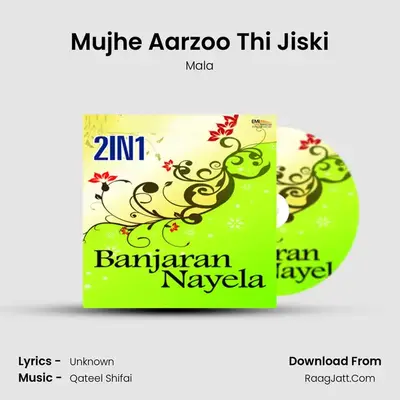 Mujhe Aarzoo Thi Jiski MP3 Song by Mala Cover