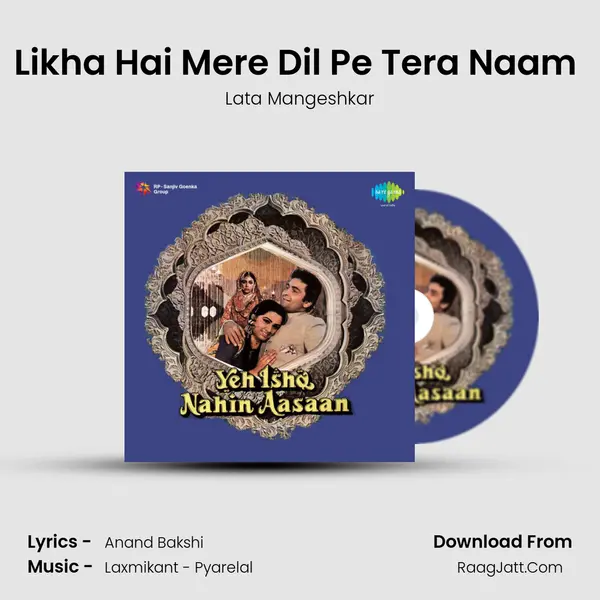 Likha Hai Mere Dil Pe Tera Naam (Happy) MP3 Song by Lata Mangeshkar Cover