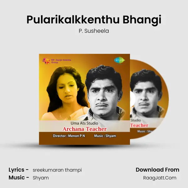 Pularikalkkenthu Bhangi MP3 Song by P. Susheela Cover