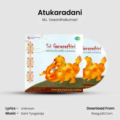Atukaradani MP3 Song by M.L. Vasanthakumari Cover