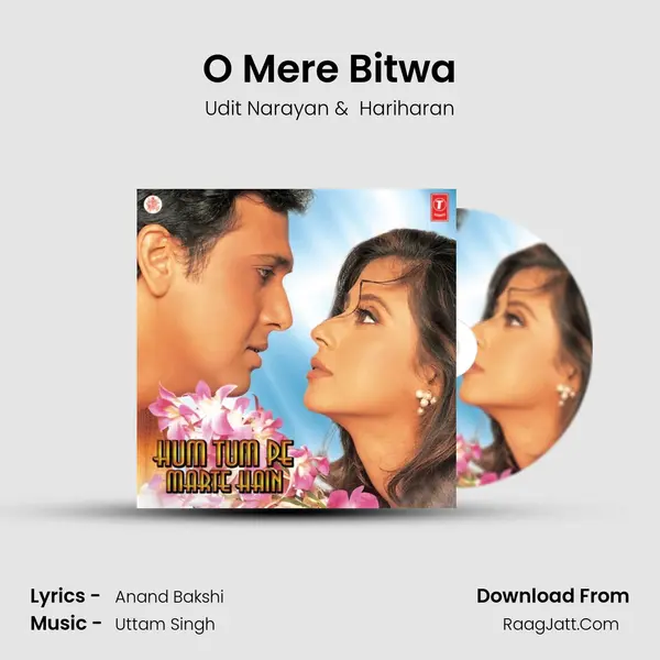 O Mere Bitwa MP3 Song by Udit Narayan Cover