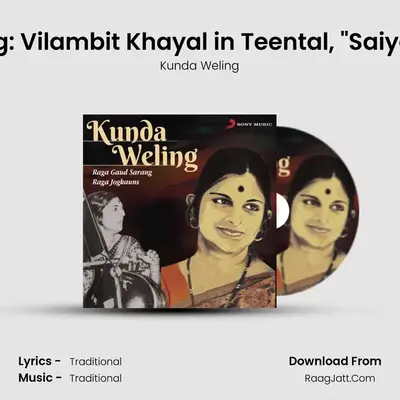 Raga Gaud Sarang: Vilambit Khayal in Teental, Saiyaan Meinu Ratadi mp3 song