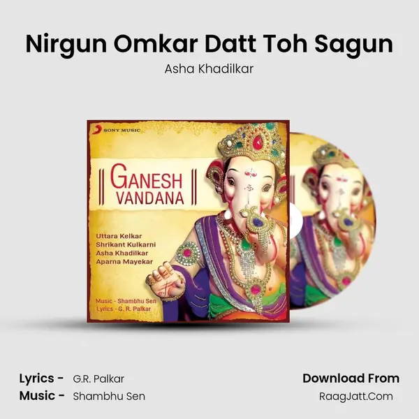 Nirgun Omkar Datt Toh Sagun MP3 Song by Asha Khadilkar Cover