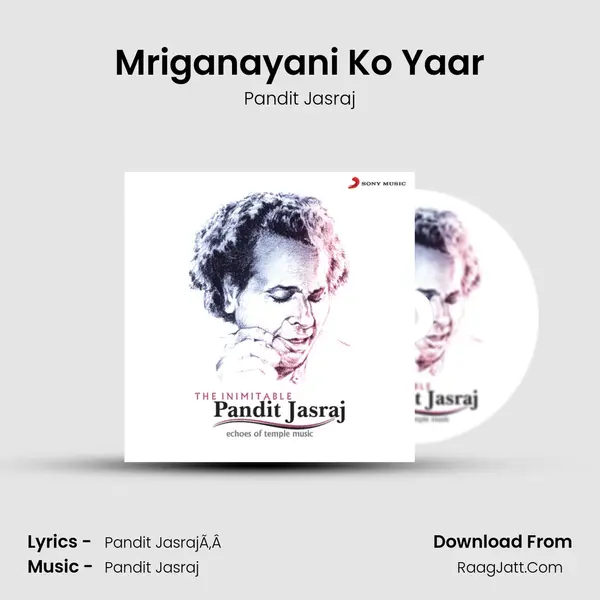 Mriganayani Ko Yaar MP3 Song by Pandit Jasraj Cover
